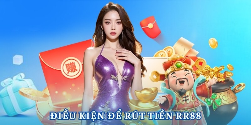 Lợi ích khi tham gia rút tiền tại RR88